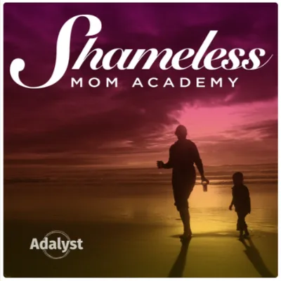 The Shameless Mom Academy