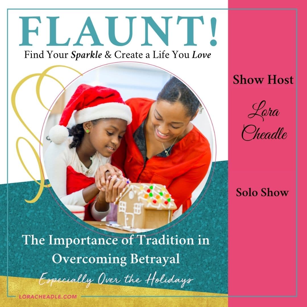 The Importance of Tradition in Overcoming Betrayal (Especially Over the Holidays) – Solo Show cover art