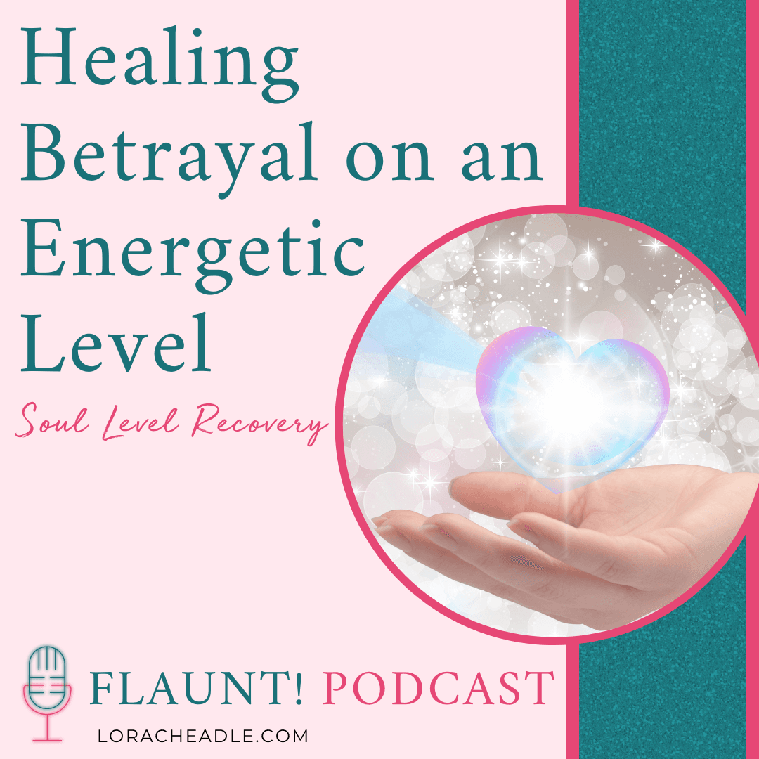 Energy Healing For Betrayal